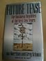 Future Tense: The Business Realities of the Next Ten Years