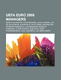 Uefa Euro 2008 Managers: Marco Van Basten, Otto Rehhagel, Guus Hiddink, Luiz Felipe Scolari, Slaven Bili, Fatih Terim, Luis Aragones �摜