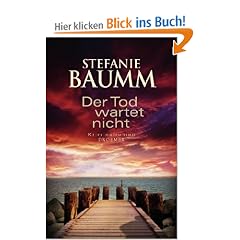 Der Tod wartet nicht: Kriminalroman