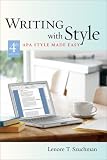 Writing with Style: APA Style Made Easy