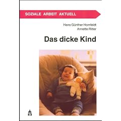 Das dicke Kind: Herausforderungen f�r die Soziale Arbeit