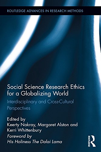 Social Science Research Ethics for a Globalizing World: Interdisciplinary and Cross-Cultural Perspectives (Routledge Advances in Research Methods)