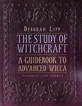 Study of Witchcraft, Advanced Wicca by Deborah Lipp