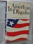 American in Disguise