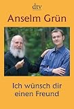 Ich w&uuml;nsch dir einen Freund - Anselm Gr&uuml;n