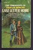 The Last Letter Home (The Emigrant Novels / Vilhelm Moberg, Book 4)