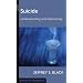 Suicide: Understanding and Intervening (Resources for Changing Lives) (Resources for Changing Lives)
