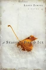 A Season of Fire and Ice