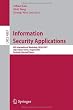 Information Security Applications: 8th International Workshop, WISA 2007, Jeju Island, Korea, August 27-29, 2007, Revised Selected Papers (Lecture Notes in Computer Science / Security and Cryptology)