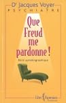 Que Freud me pardonne !