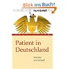 Patient in Deutschland: Verraten und verkauft