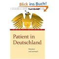Patient in Deutschland: Verraten und verkauft