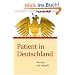 Patient in Deutschland: Verraten und verkauft