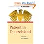 Patient in Deutschland: Verraten und verkauft