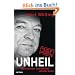 Unheil: Warum jeder zum M�rder werden kann                                                   Neue F�lle des legend�ren Mordermittlers