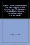 Natural resources economics and policy applications : essays in honor of James A. Crutchfield