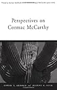 Perspectives on Cormac McCarthy (Southern Quarterly Series)