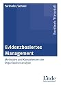 Evidenzbasiertes Management: Methoden und Kompetenzen der Organisationsanalyse