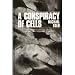 A Conspiracy of Cells: One Woman's Immortal Legacy and the Medical Scandal It Caused