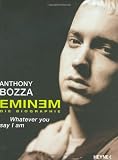 Produkt-Bild: Eminem - Whatever You Say I Am. Die Biografie