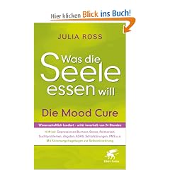 Was die Seele essen will: Die Mood Cure
