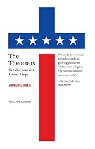 The Theocons: Secular America Under Siege