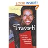 Travesti: Sex, Gender, and Culture among Brazilian Transgendered Prostitutes (Worlds of Desire: The Chicago Series on Sexuality, Gender & Culture)
