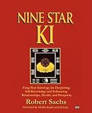 Produkt-Bild: Nine Star KI: Feng Shui Astrology for Deepening Self-Knowledge and Enhancing Relationships, Health, and Prosperity