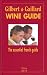 Gilbert & Gaillard Wine Guide 2010: The essential French Guide (Gilbert & Gaillard Wine Guides)