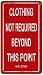Clothing Not Required Sign