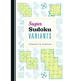 Produkt-Bild: (SUPER SUDOKU VARIANTS) BY Conceptis Puzzles(Author)Paperback Jun-2010