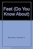 XDo you know about, feet?
