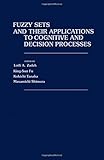 Fuzzy sets and their applications to cognitive and decision processes