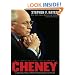Cheney: The Untold Story of America's Most Powerful and Controversial Vice President