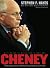 Cheney: A Revealing Portrait of America's Most Powerful Vice President