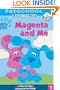 Magenta and Me! (Turtleback School & Library Binding Edition) (Blue's Clues Ready-To-Read (Pb))