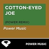 41hOuIth6yL. SL160 Cotton Eyed Joe (Power Extended Mix) Reviews