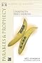 Bible 101 Bible Study series - Parables & Prophecy: Unlocking the Bible's Mysteries