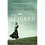 Wicked: The Life and Times of the Wicked Witch of the West (Wicked Years)