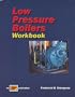 Workbook for Low Pressure Boilers