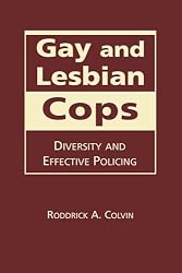 Gay and Lesbian Cops: Diversity and Effective Policing