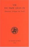 La vie du pape L&eacute;on IX (Brunon, &eacute;v&ecirc;que de Toul)