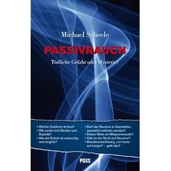 PASSIVRAUCH T�dliche Gefahr oder Hysterie?