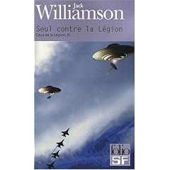 Ceux de la L�gion, Tome 3 : Seul contre la L�gion
