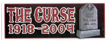 Boston Red Sox RIP Here Lies The Curse 1918-2004 Bumper Sticker