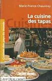 Livres Recette de Amuse-gueules - Petits-fours - Tapas - La Cuisine des Tapas/Poche