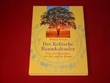 Produkt-Bild: Der keltische Baumkalender - &Uuml;ber den Menschen, die Zeit und die B&auml;ume
