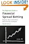The Beginner's Guide to Financial Spread Betting, 2nd Edition: Step-by-step Instructions and Winning Strategies