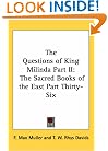The Questions of King Milinda Part II: The Sacred Books of the East Part Thirty-Six