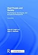 Deaf People and Society: Psychological, Sociological and Educational Perspectives